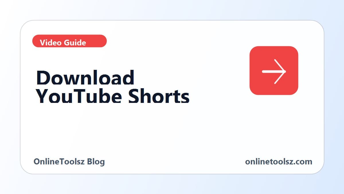 How to Download YouTube Shorts: Save Your Own Clips as MP4