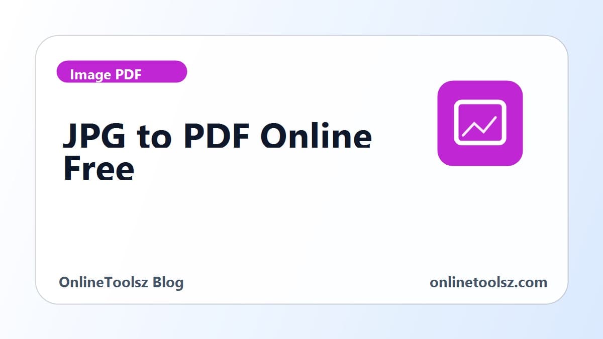 JPG to PDF converter online free: how it works and how to get a clean result