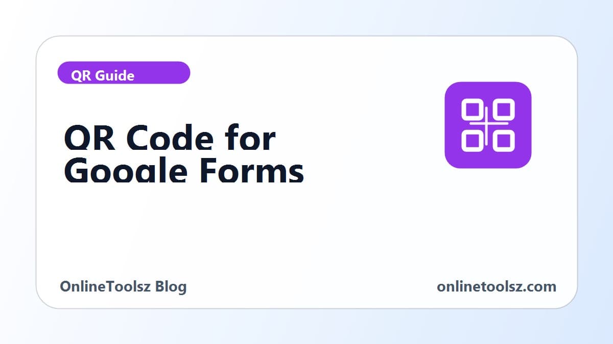 QR code for Google Forms and surveys: set it up so people actually respond