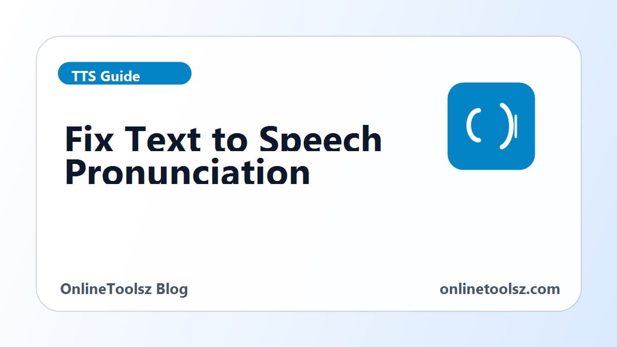 How to fix text to speech pronunciation before exporting audio