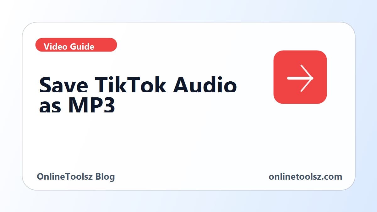 TikTok to MP3: How to Save the Audio from a TikTok Video